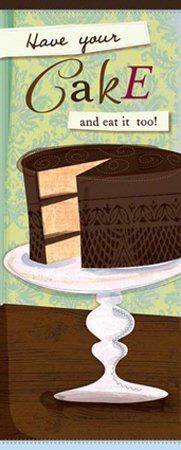 "Have Your Cake"