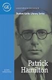 Patrick Hamilton (Student Guide Literary) (Greenwich Exchange Student Guide Literary)