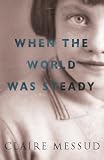 When The World Was Steady