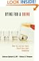 Dying for a Drink: What You and Your Family Should Know About Alcoholism