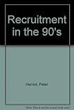 Recruitment in the 90s