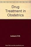 Drug treatment in obstetrics : a handbook of prescribing