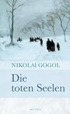 Die toten Seelen. Ein Poem.