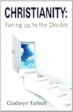 Christianity : facing up to the doubts