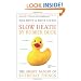 Slow Death by Rubber Duck: The Secret Danger of Everyday Things