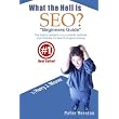 What The Hell Is Seo "Beginners Guide" Color Version: The Basics Needed To Successfully Optimize Your Website For Search Engine Ranking ~ Harry J. Misner