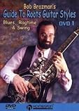 Bob Brozmans Guide To Roots Guitar Styles - DVD 1