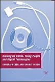 Growing up online : young people and digital technologies