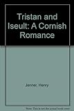 Tristan & Iseult : a Cornish romance