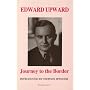 Journey to the Border (Edward Upward Series)