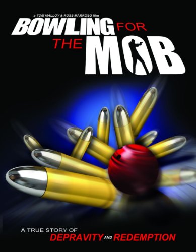 Cover art for Bowling for the Mob: A True Story of Depravity Cover art for Bowling for the Mob: A True Story of Depravity