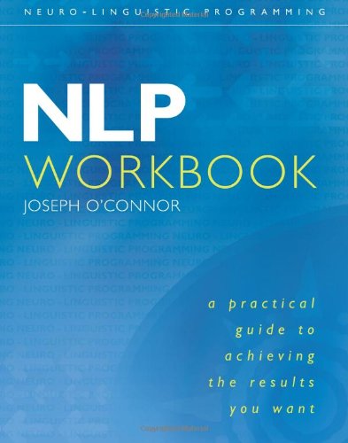 Cover image : NLP Workbook: A Practical Guide to Achieving the Results You Want