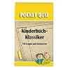 Pocket Quiz Kinderbuchklassiker: 150 Fragen & Antworten