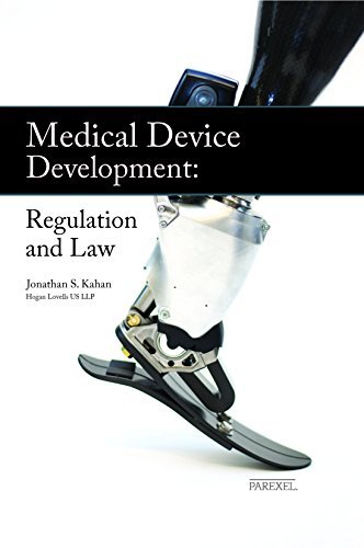, by Jonathan S. Kahan Medical Device Development: Regulation and Law (3rd edition), by Jonathan S. Kahan