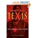 The Conquest of Texas: Ethnic Cleansing in the Promised Land, 1820-1875