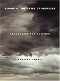 Storming the Gates of Paradise: Landscapes for Politics