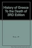 A history of Greece to the death of Alexander the Great