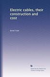 Electric cables, their construction and cost