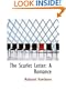The Scarlet Letter: A Romance