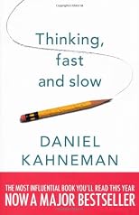 Thinking, Fast and Slow