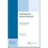 international income taxation code and regulations selected sections 2013 2014 edition