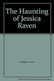 The haunting of Jessica Raven