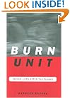 Burn Unit: Saving Lives After The Flames