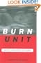 Burn Unit: Saving Lives After The Flames