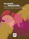 Filosofía de la innovación (Spanish Edition)