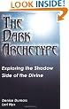 The Dark Archetype: Exploring the Shadow Side of the Divine