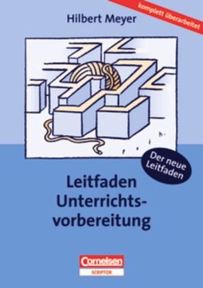Praxisbuch Meyer: Leitfaden Unterrichtsvorbereitung