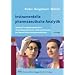 Instrumentelle pharmazeutische Analytik: Lehrbuch zu spektroskopischen, chromatographischen, elektrochemischen und thermischen Analysenmethoden