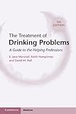 The treatment of drinking problems : a guide for the helping professions