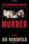 The Interpretation of Murder: A Novel