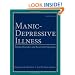 Manic-Depressive Illness: Bipolar Disorders and Recurrent Depression, 2nd Edition