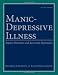 Image of Manic-Depressive Illness: Bipolar Disorders and Recurrent Depression, 2nd Edition
