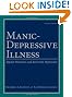 Manic-Depressive Illness: Bipolar Disorders and Recurrent Depression, 2nd Edition