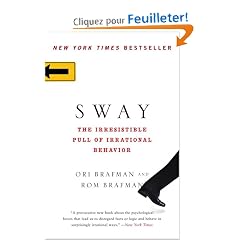 Sway: The Irresistible Pull of Irrational Behavior