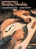 Roger Siminoff: Constructing A Bluegrass Mandolin