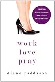 Work, Love, Pray: Practical Wisdom for Young Professional Christian Women 41aQLpwjy1L. SL160 How To Make Money The Money Is In The List