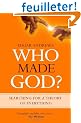 Who Made God?: Searching for a Theory of Everything