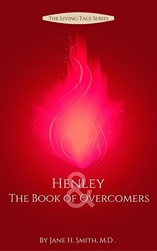 Henley & the Book of Overcomers (The Living Tale Series)