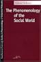 Phenomenology of the Social World