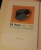 St Ives 1975-2005 : art colony in transition