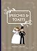 The Quintessential Wedding Guide ... Speeches & Toasts