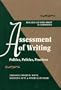 Assessment of Writing: Politics, Policies, Practices (Research and Scholarship in Composition 4)