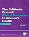 The 5-Minute Consult Clinical Companion to Women's Health