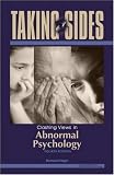 Taking Sides: Clashing Views in Abnormal Psychology (Taking Sides)
