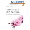 Petit trait� de la joie de vivre - Se r�aliser ici et maintenant