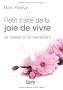 Petit trait� de la joie de vivre - Se r�aliser ici et maintenant